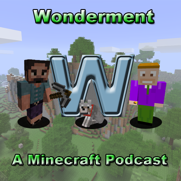 Wonderment: A Minecraft Podcast
